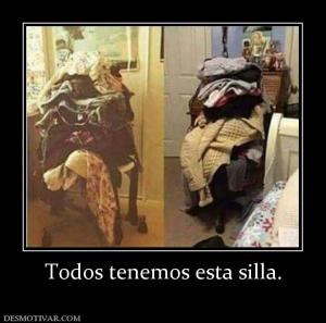 Todos tenemos esta silla.