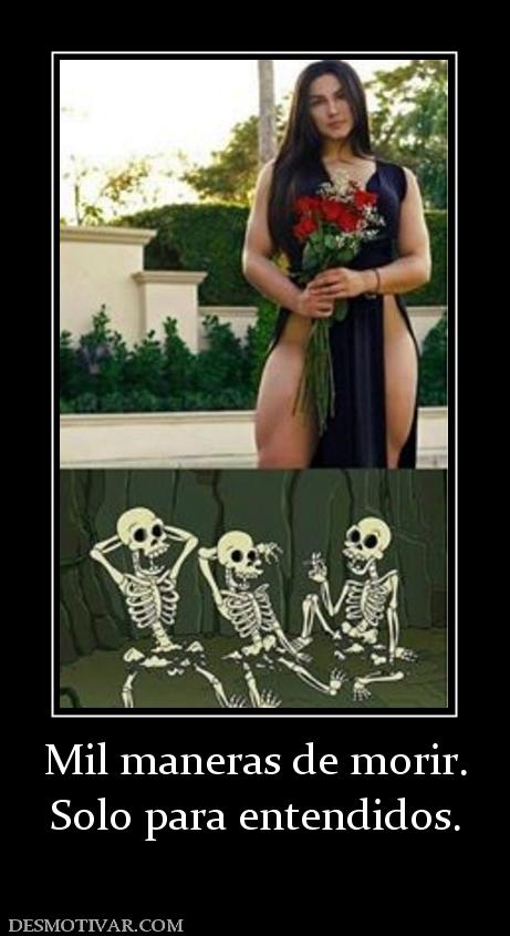 Mil maneras de morir. Solo para entendidos.