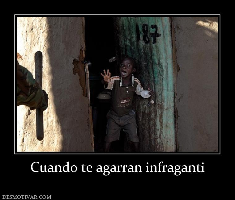 Cuando te agarran infraganti