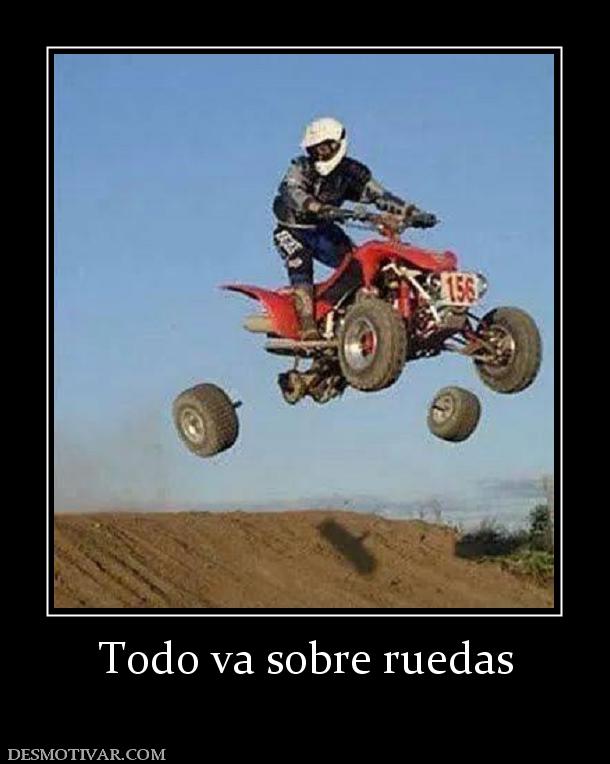 Todo va sobre ruedas