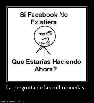 La pregunta de las mil monedas...