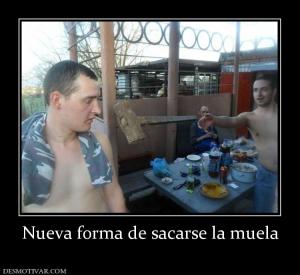 Nueva forma de sacarse la muela