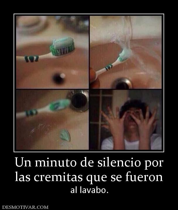 Un minuto de silencio por las cremitas que se fueron al lavabo.