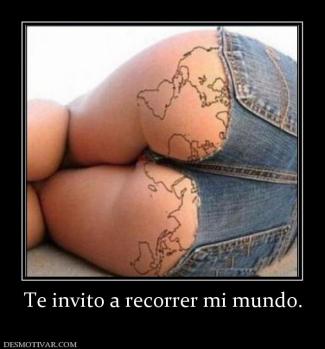 Te invito a recorrer mi mundo.