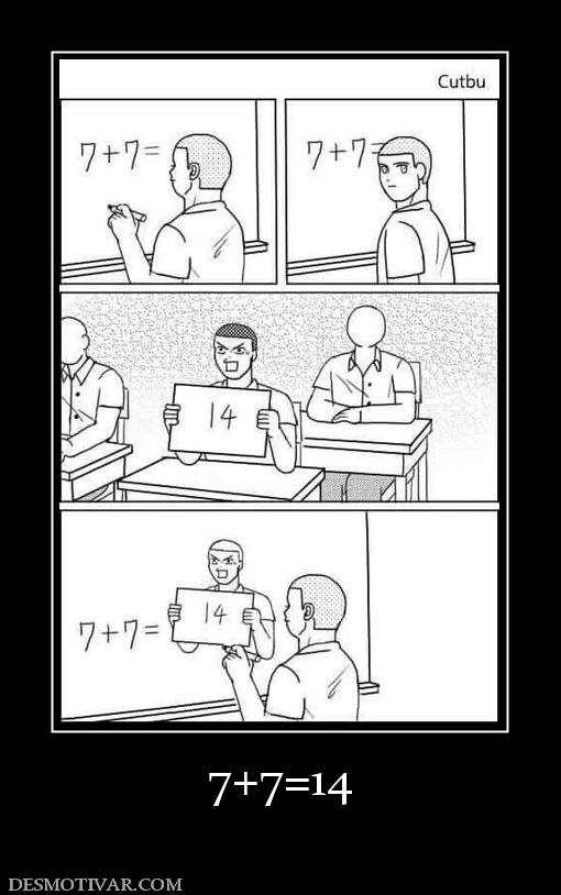 7+7=14