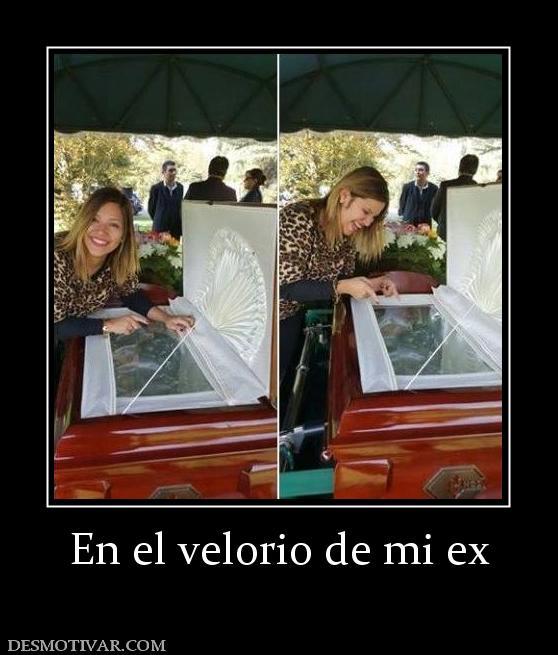 En el velorio de mi ex