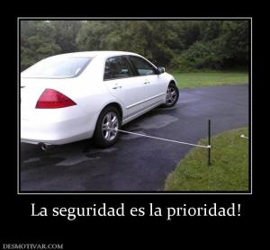 La seguridad es la prioridad!