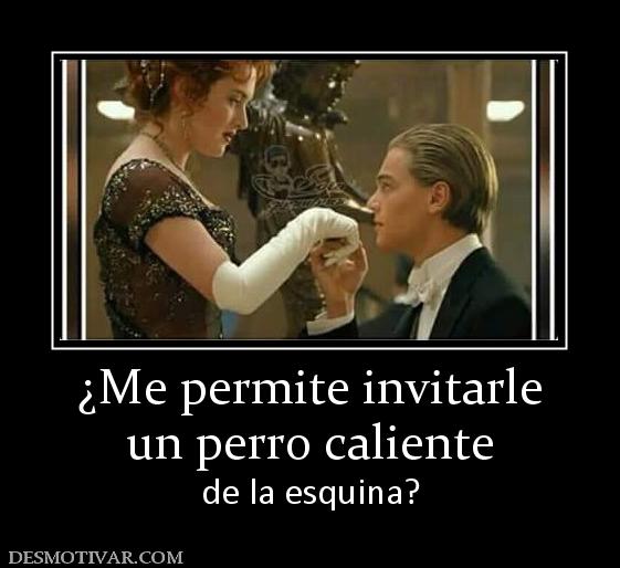 ¿Me permite invitarle un perro caliente de la esquina?