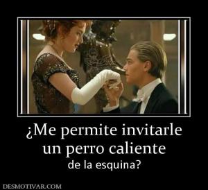 ¿Me permite invitarle un perro caliente de la esquina?