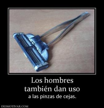 Los hombres también dan uso  a las pinzas de cejas.