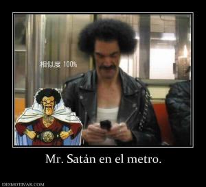 Mr. Satán en el metro.