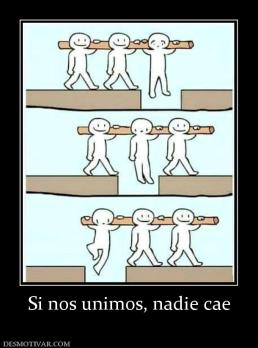 Si nos unimos, nadie cae