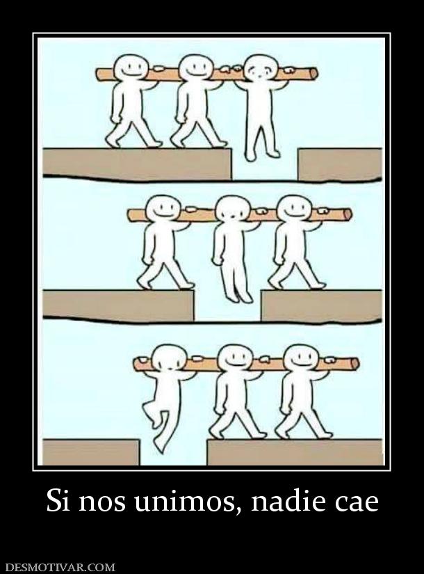 Si nos unimos, nadie cae