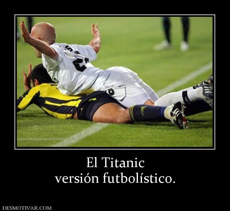 El Titanic versión futbolístico.