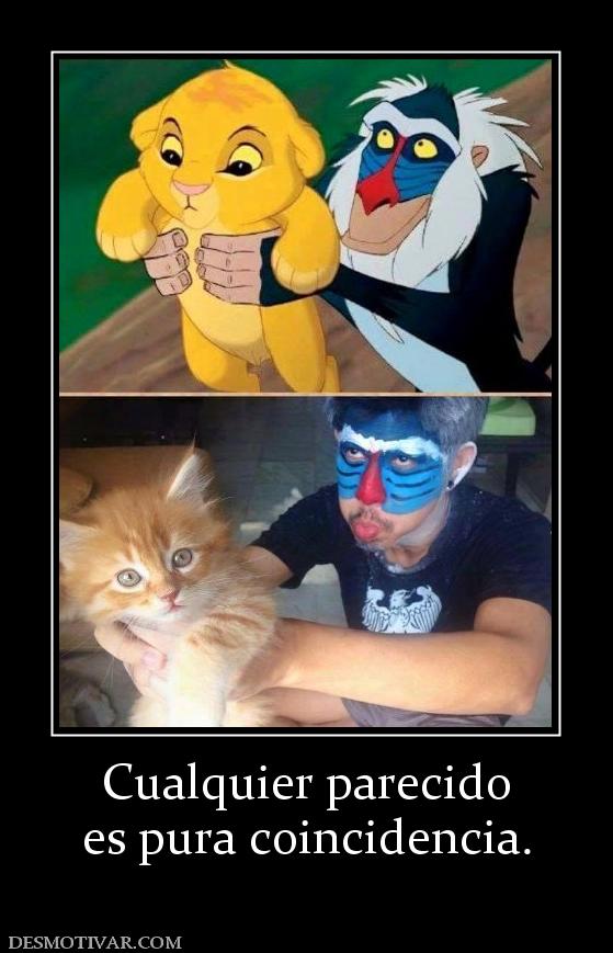 Cualquier parecido es pura coincidencia.