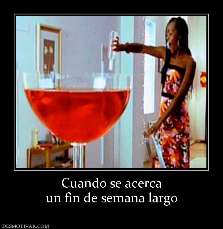 Cuando se acerca un fin de semana largo