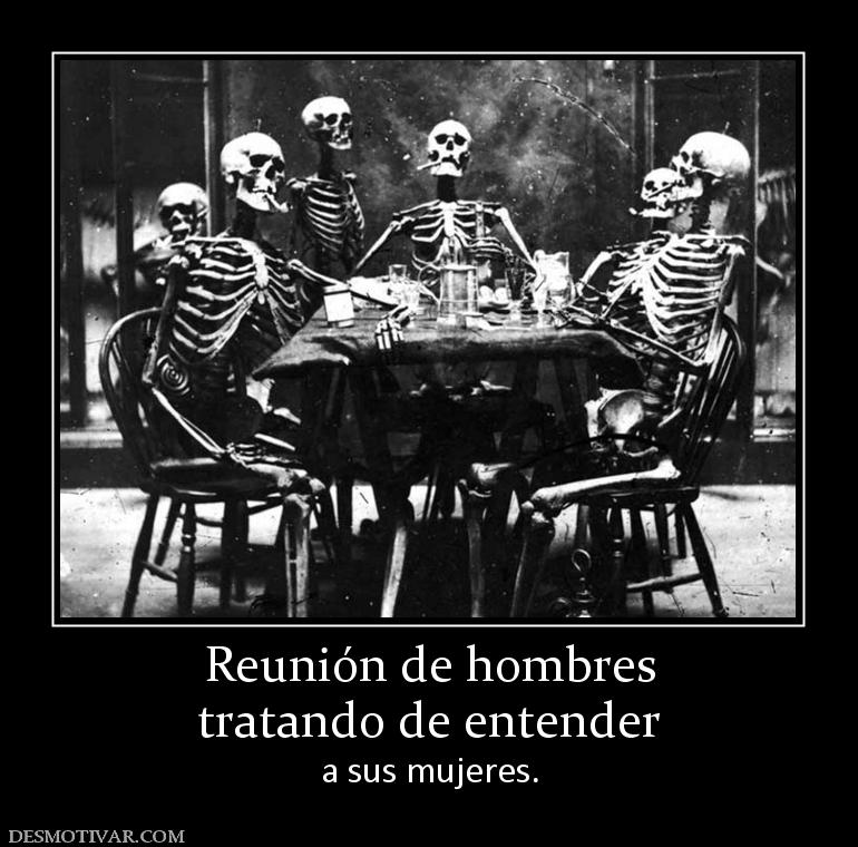Reunión de hombres tratando de entender a sus mujeres.