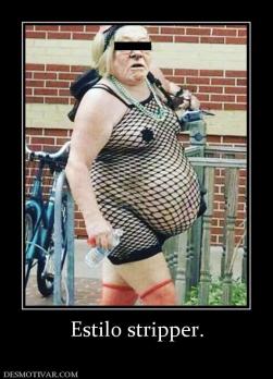 Estilo stripper.