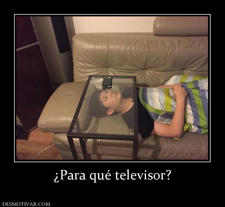 ¿Para qué televisor?