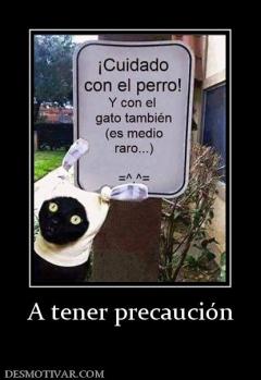 A tener precaución