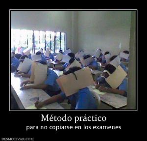 Método práctico para no copiarse en los examenes