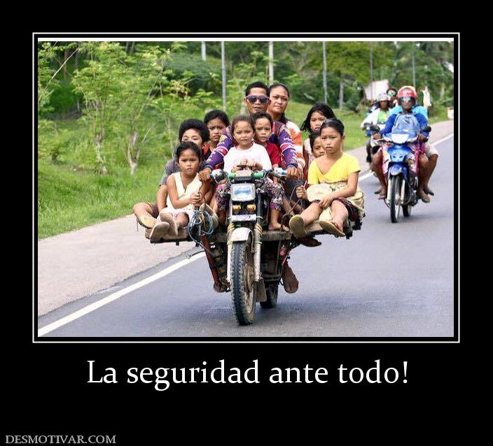La seguridad ante todo!