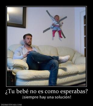 ¿Tu bebé no es como esperabas? ¡siempre hay una solución!