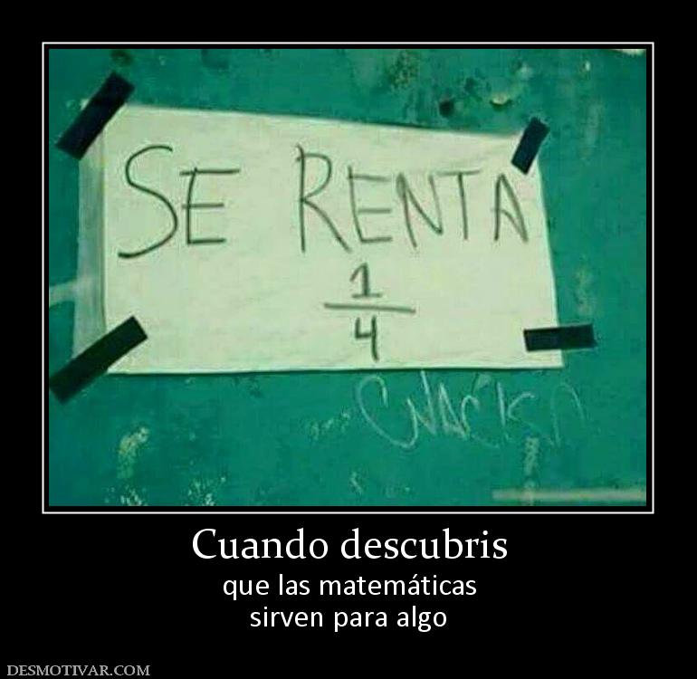 Cuando descubris que las matemáticas sirven para algo