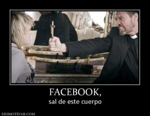 FACEBOOK, sal de este cuerpo