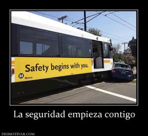 La seguridad empieza contigo