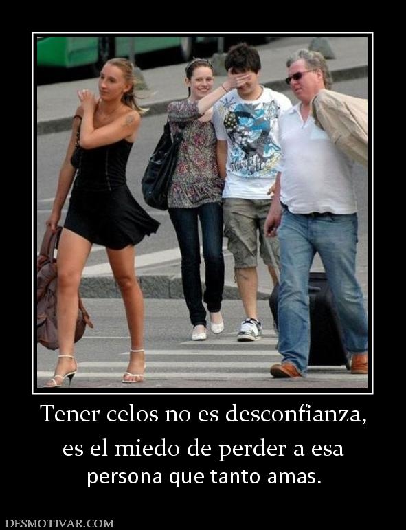 Tener celos no es desconfianza, es el miedo de perder a esa persona que tanto amas.