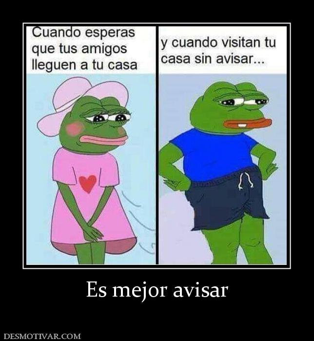Es mejor avisar