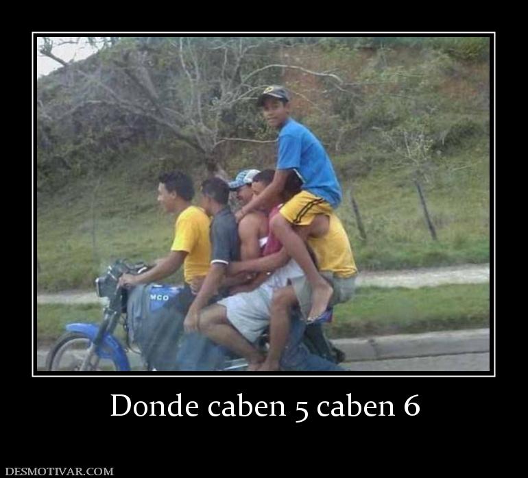 Donde caben 5 caben 6