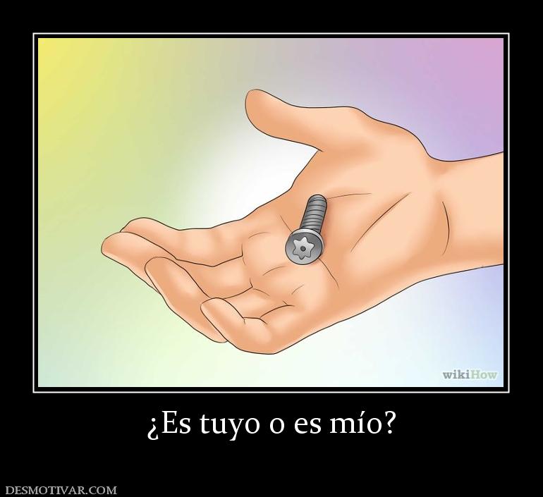 ¿Es tuyo o es mío?