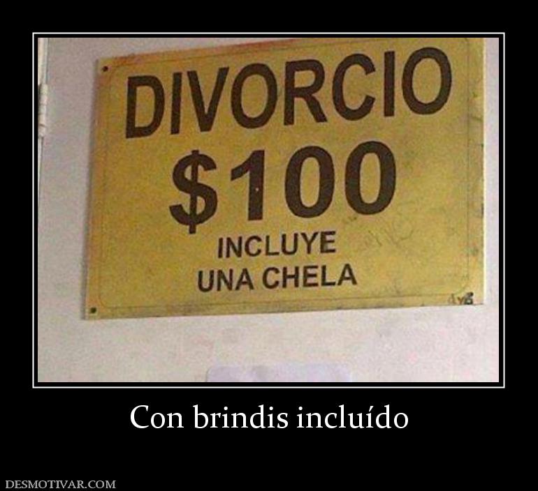 Con brindis incluído