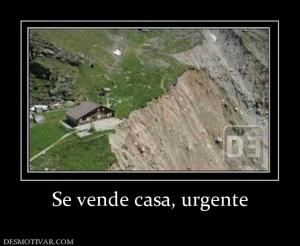 Se vende casa, urgente