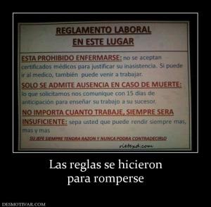 Las reglas se hicieron para romperse