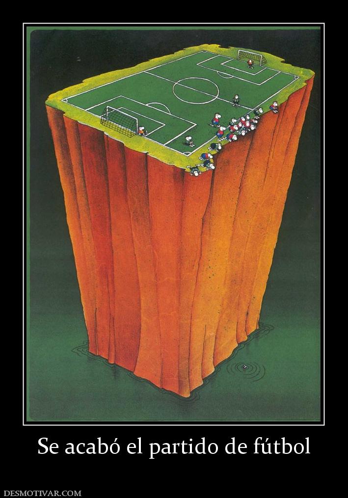 Se acabó el partido de fútbol