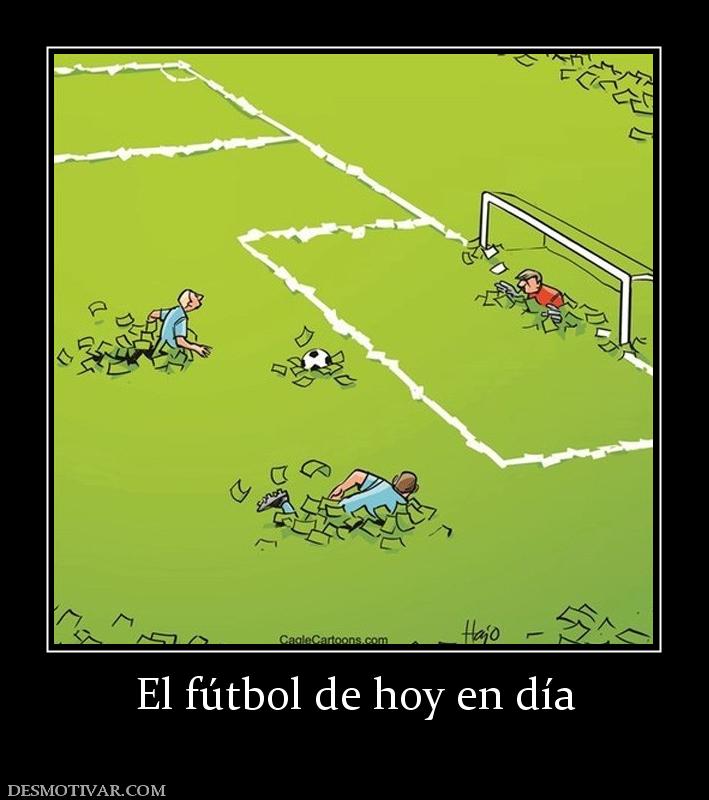 El fútbol de hoy en día
