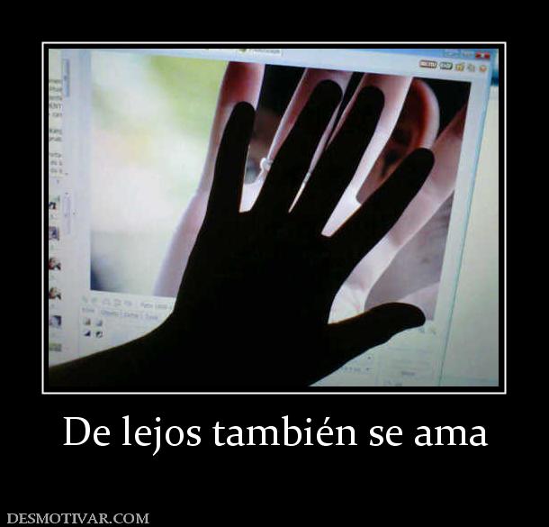 De lejos también se ama