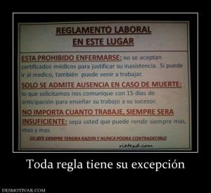 Toda regla tiene su excepción