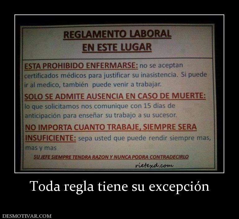 Toda regla tiene su excepción