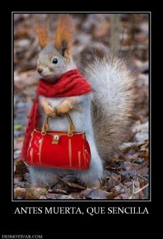 ANTES MUERTA, QUE SENCILLA