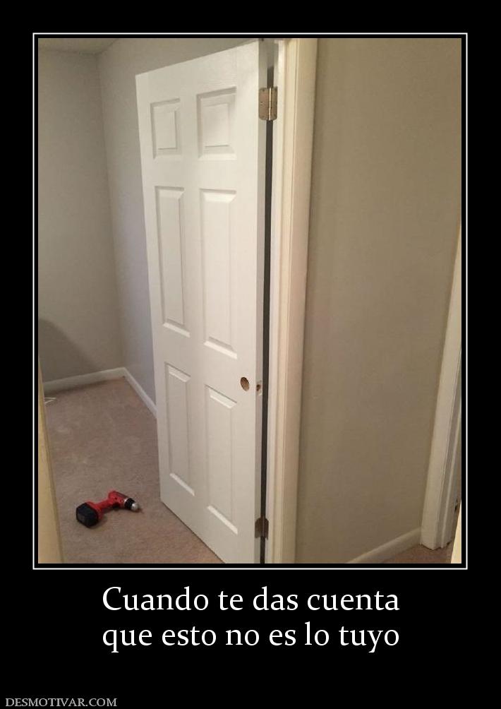 Cuando te das cuenta que esto no es lo tuyo