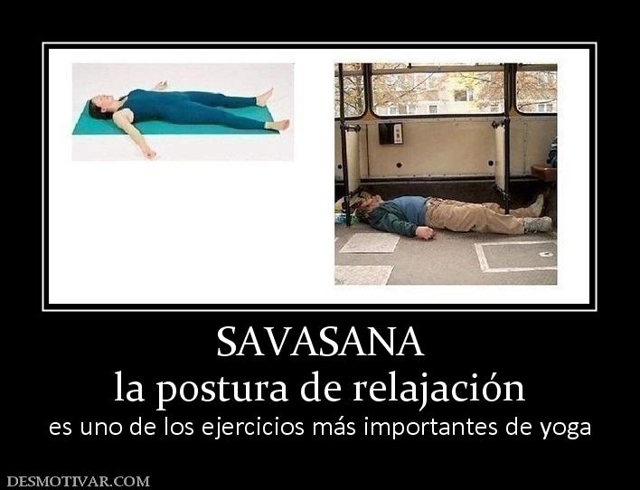 SAVASANA la postura de relajación es uno de los ejercicios más importantes de yoga