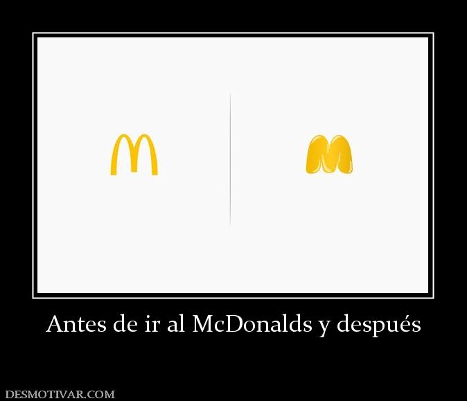 Antes de ir al McDonalds y después