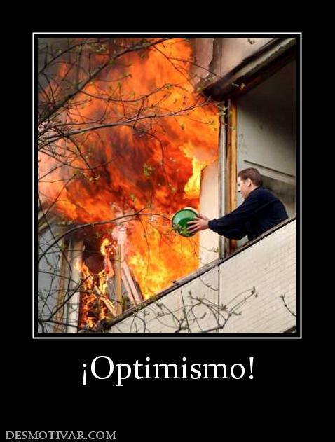 ¡Optimismo!