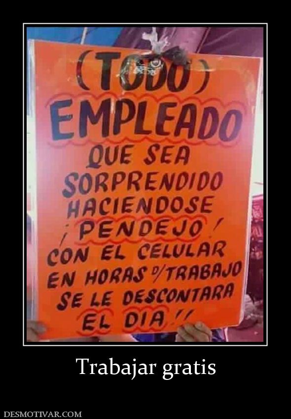 Trabajar gratis
