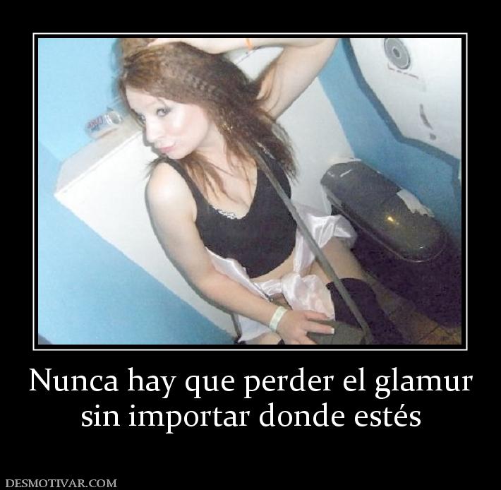 Nunca hay que perder el glamur sin importar donde estés