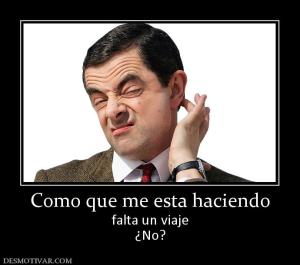 Como que me esta haciendo falta un viaje ¿No?